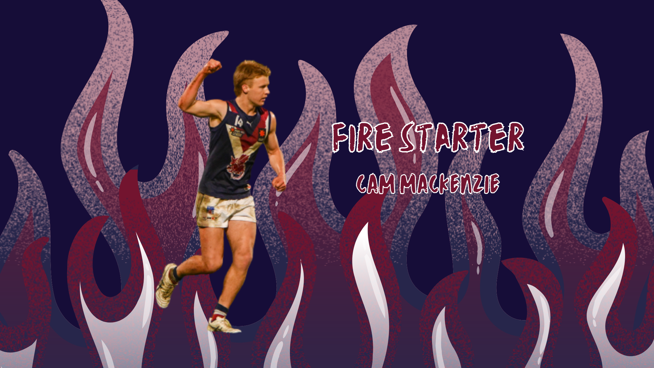 Fire Starter – Cam Mackenzie